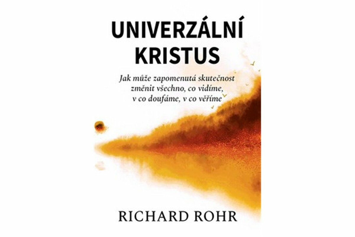 Univerzální Kristus - Richard Rohr