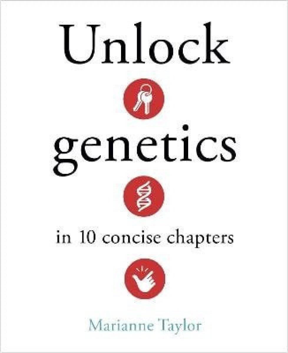 Kniha Unlock Genetics in 10 Concise Chapters