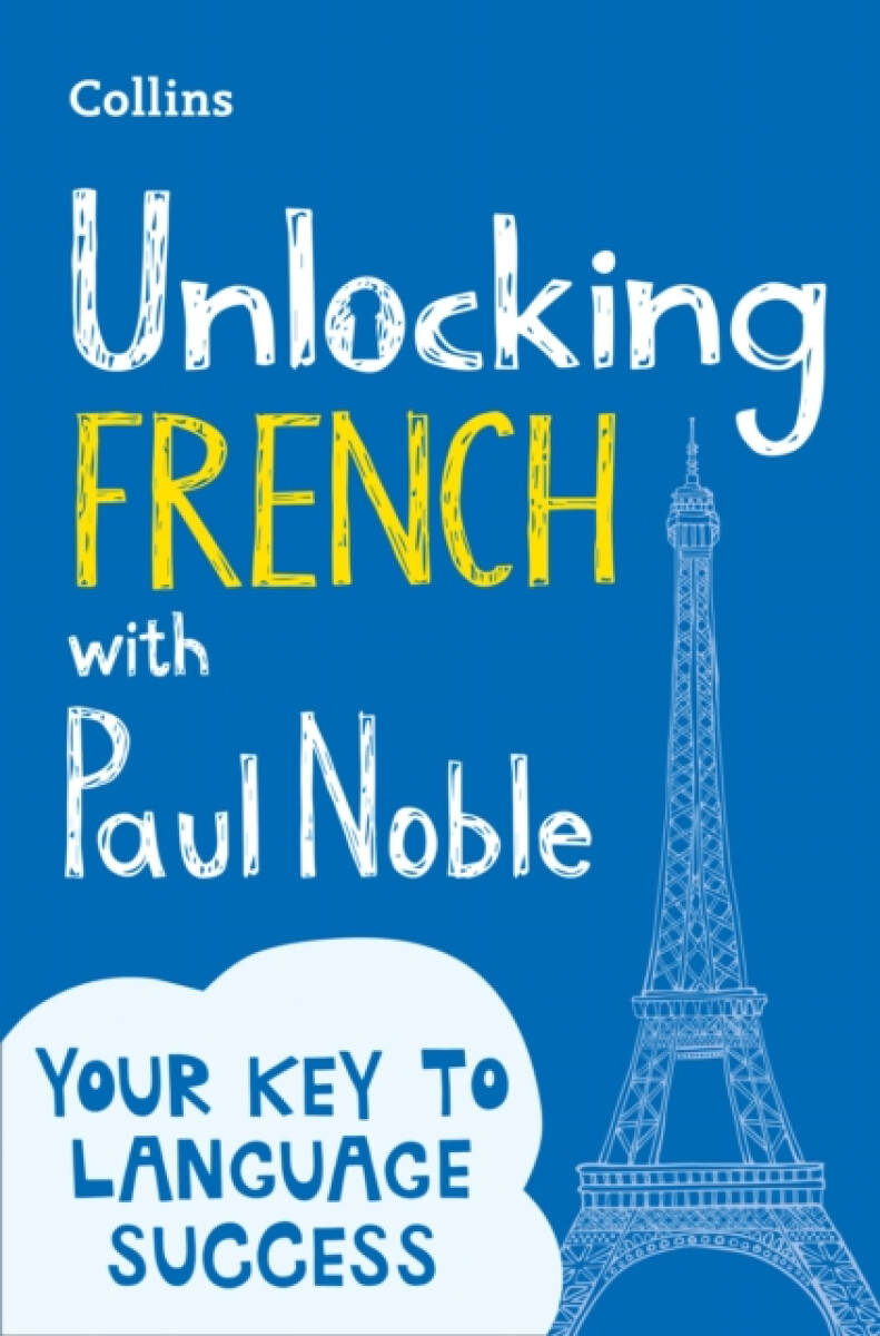 Kniha Unlocking French with Paul Noble