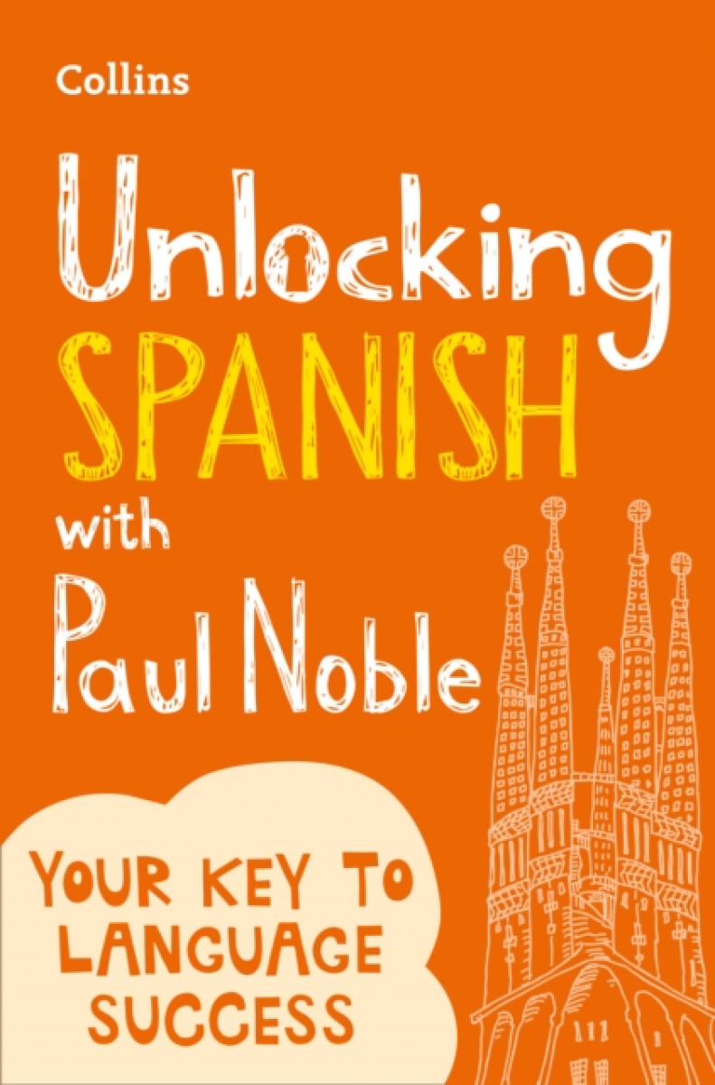 Kniha Unlocking Spanish with Paul Noble