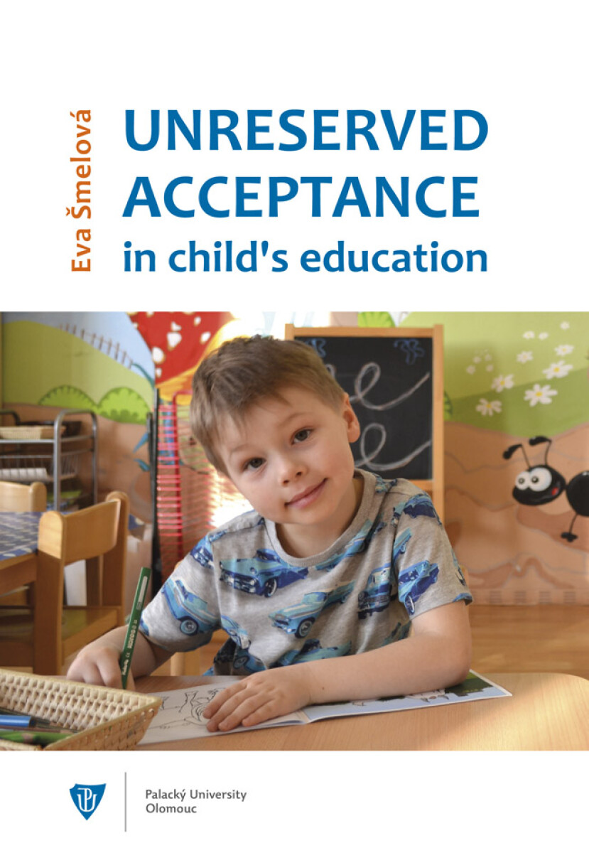 Unreserved acceptance in child’s education - Eva Šmelová