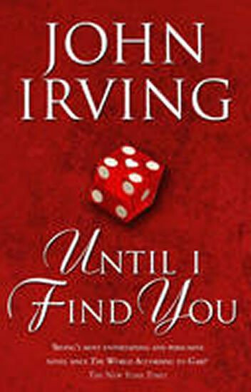 Until I Find You – John Irving
