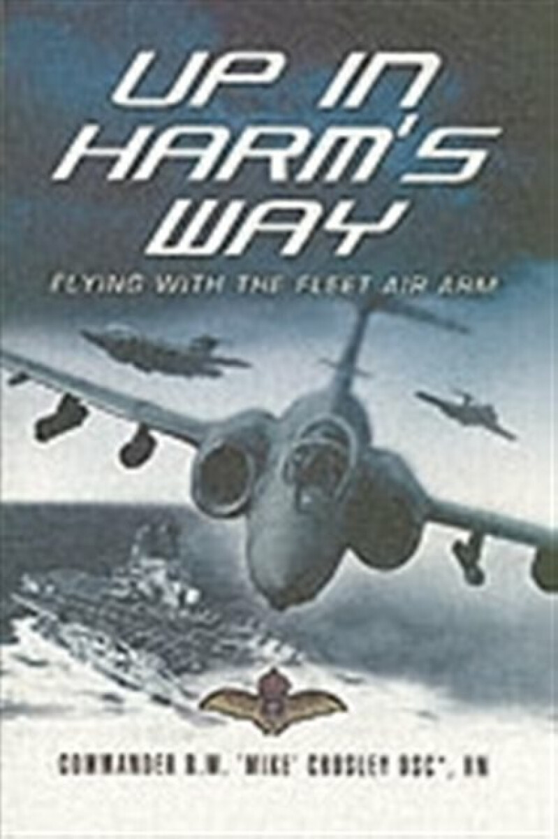 Kniha Up in Harm's Way: Flying With the Fleet Air Arm