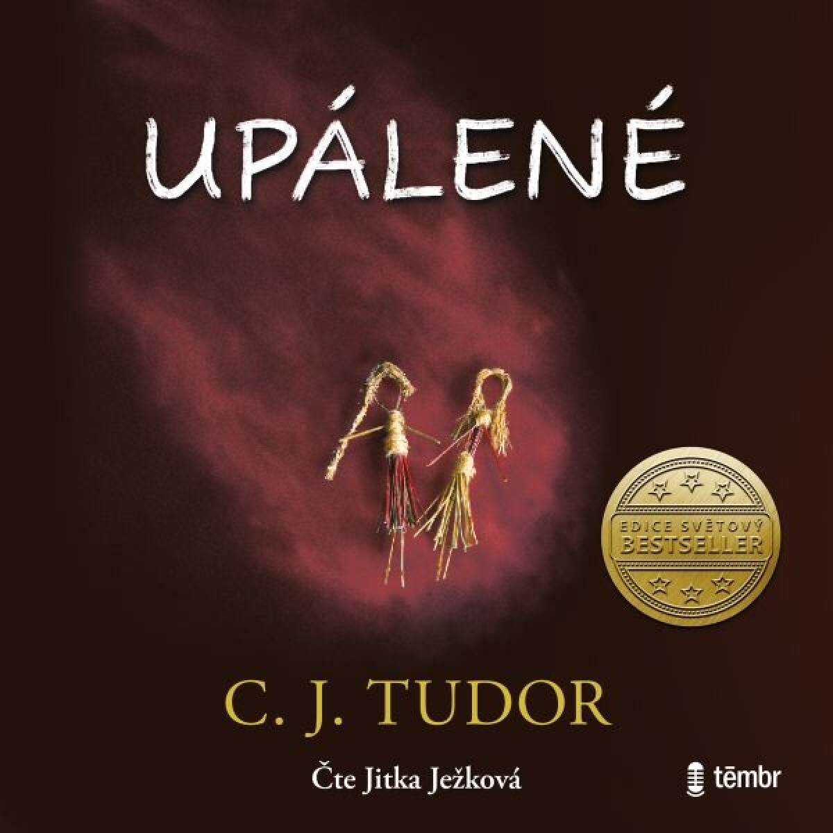 Upálené - C. J. Tudorová