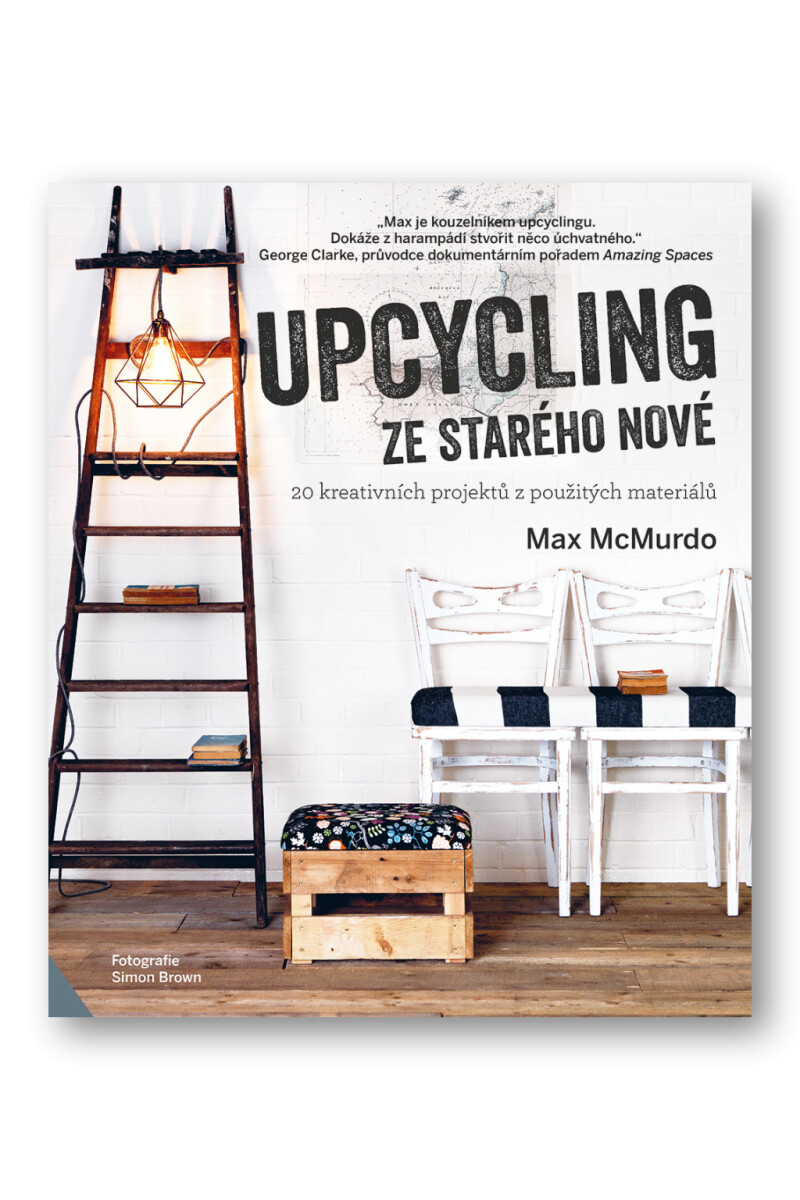 Upcycling: Ze starého nové