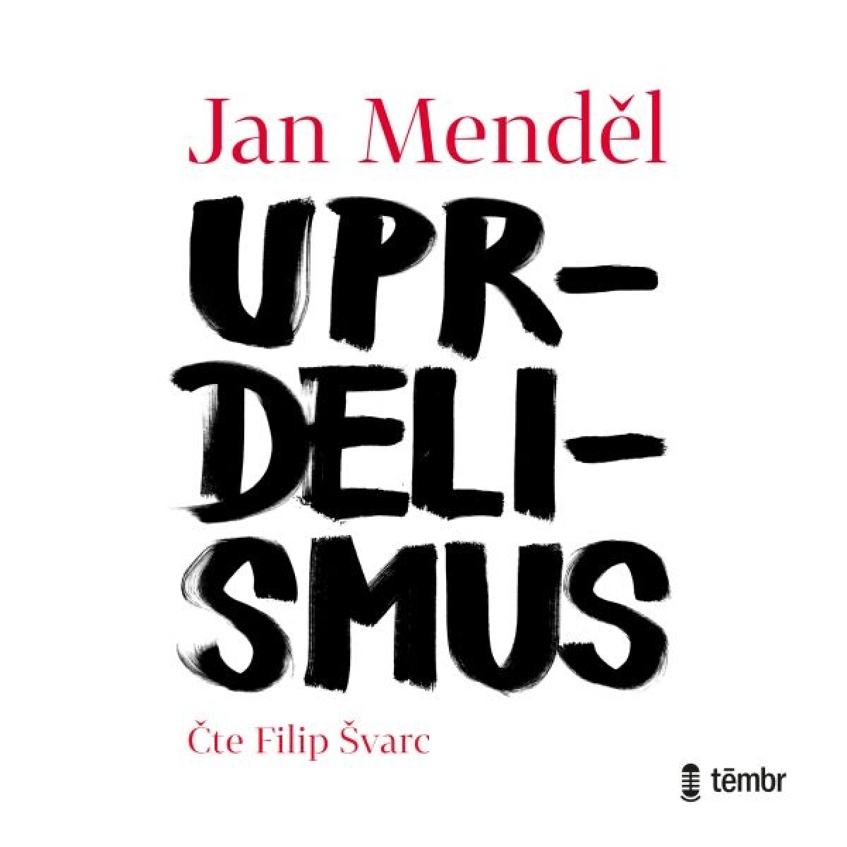 Levně Uprdelismus - Jan Menděl - audiokniha