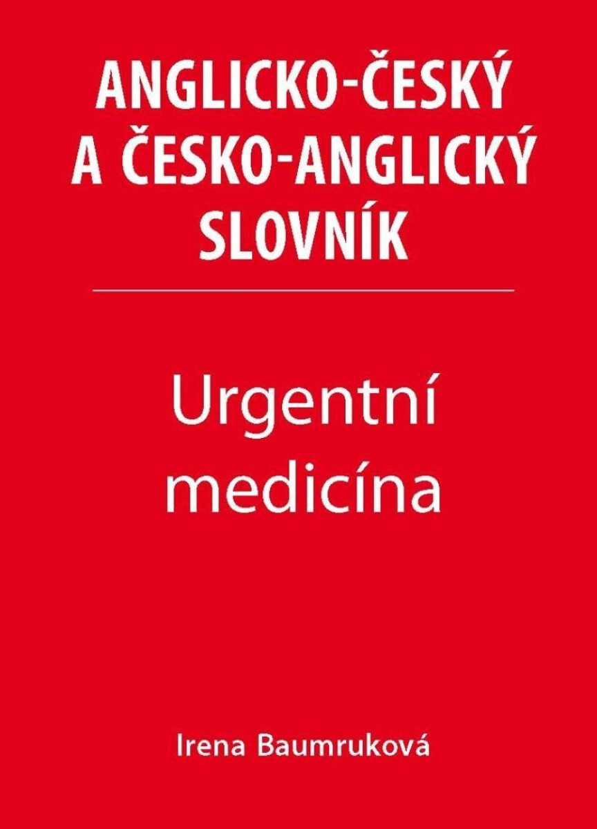 Kniha Urgentní medicína - Anglicko-český a česko-anglický slovník
