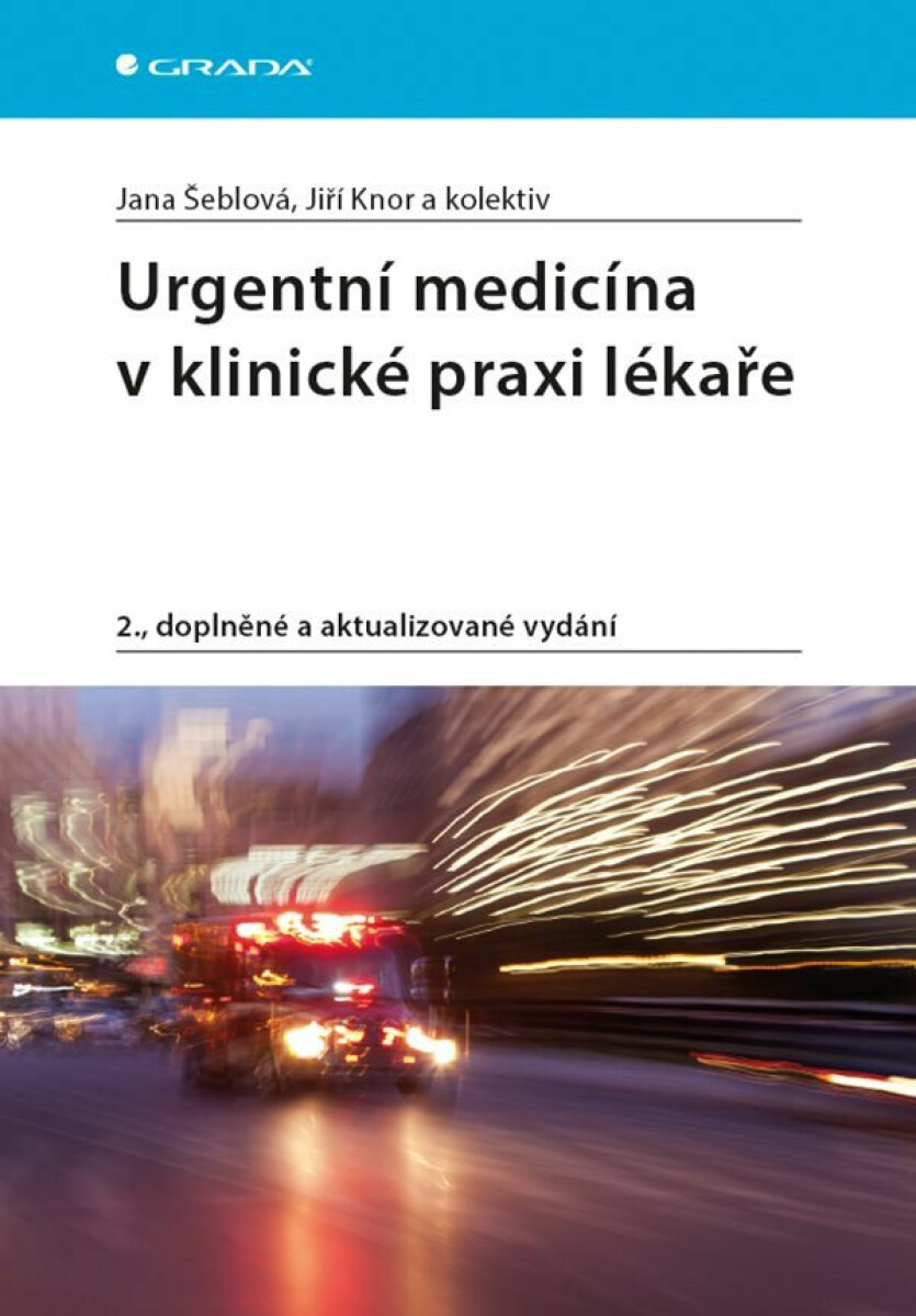 Kniha Urgentní medicína v klinické praxi lékaře, 2. vydání