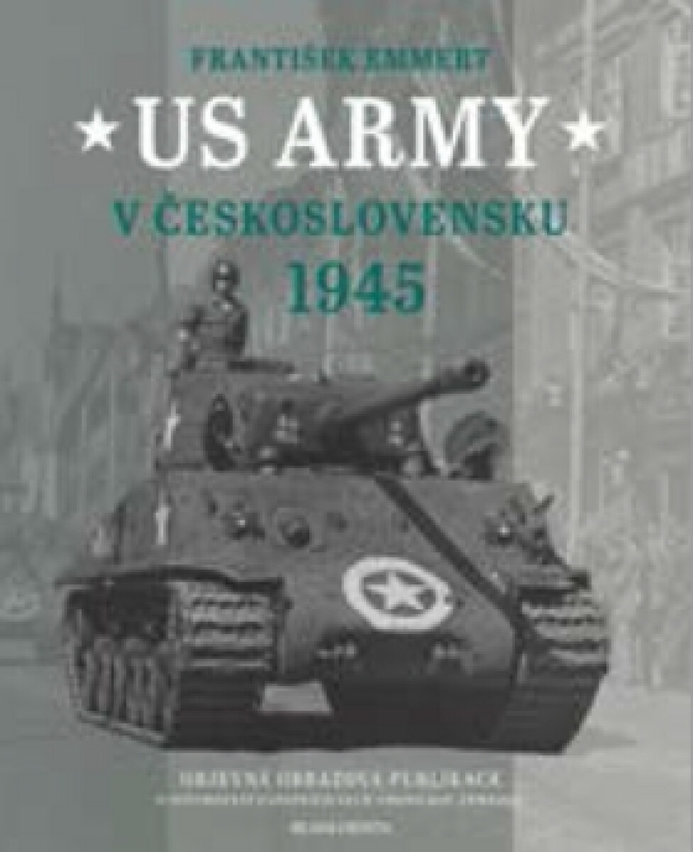 Kniha US Army v Československu 1945