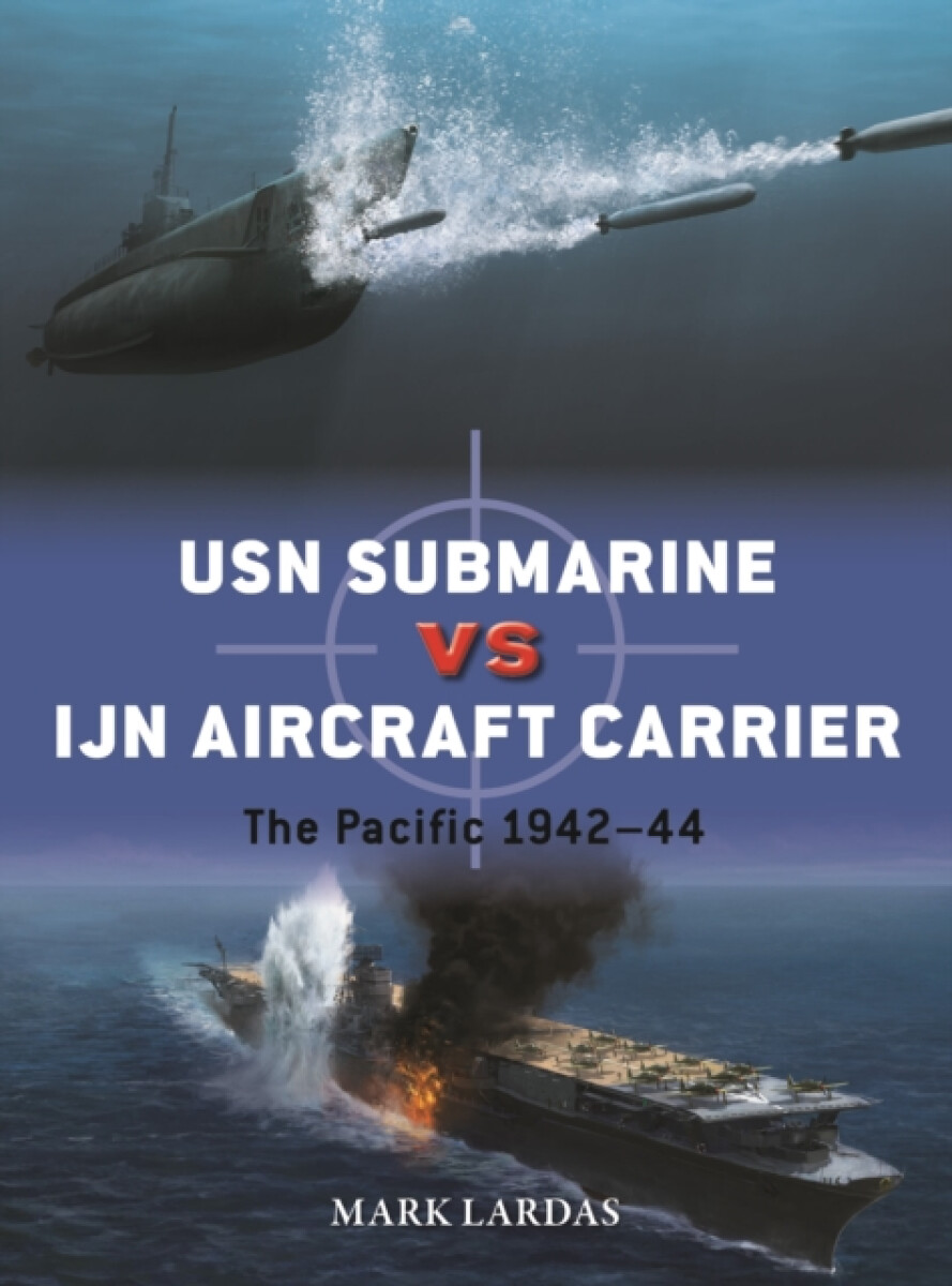 Kniha USN Submarine vs IJN Aircraft Carrier