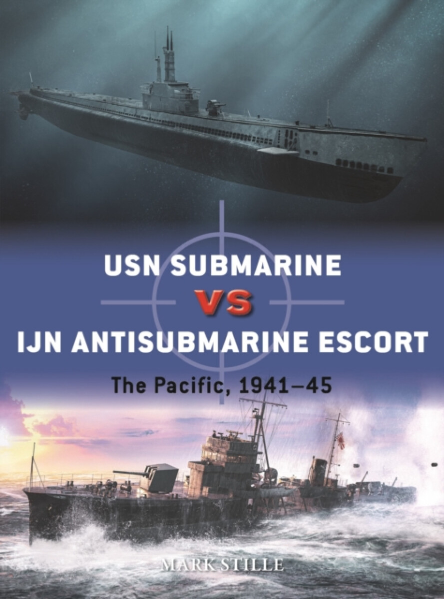 Kniha USN Submarine vs IJN Antisubmarine Escort