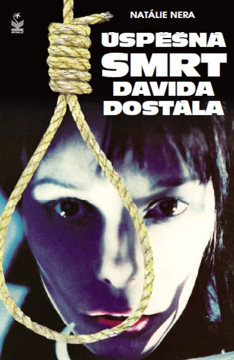 Úspěšná smrt Davida Dostála - Natálie Nera
