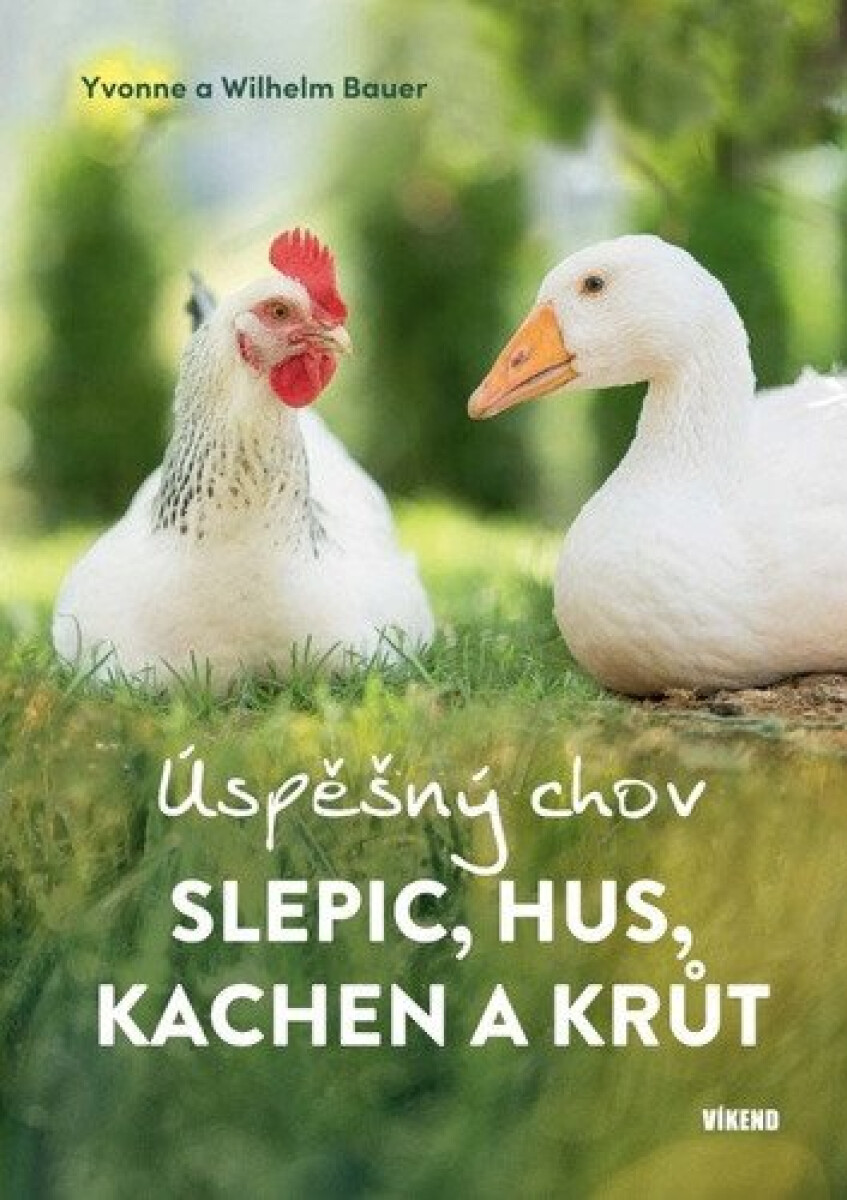 Kniha Úspěšný chov slepic, hus, kachen a krůt