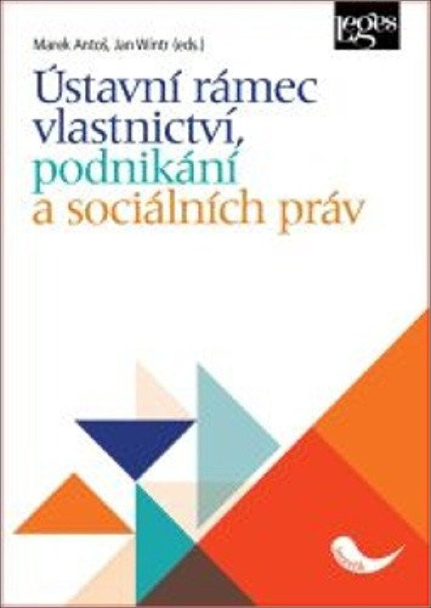 Kniha Ústavní rámec vlastnictví, podnikání a sociálních práv