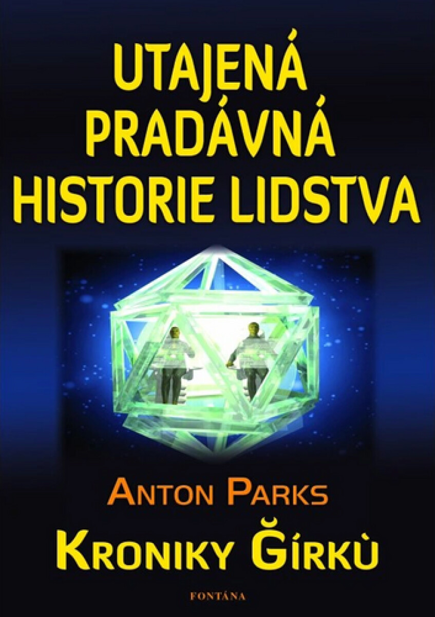 Kniha Utajená pradávná historie lidstva - Kroniky Girku