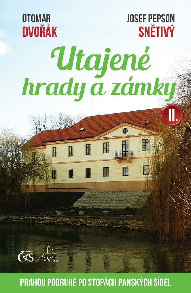 Utajené hrady a zámky II.  - Otomar Dvořák, Josef Snětivý