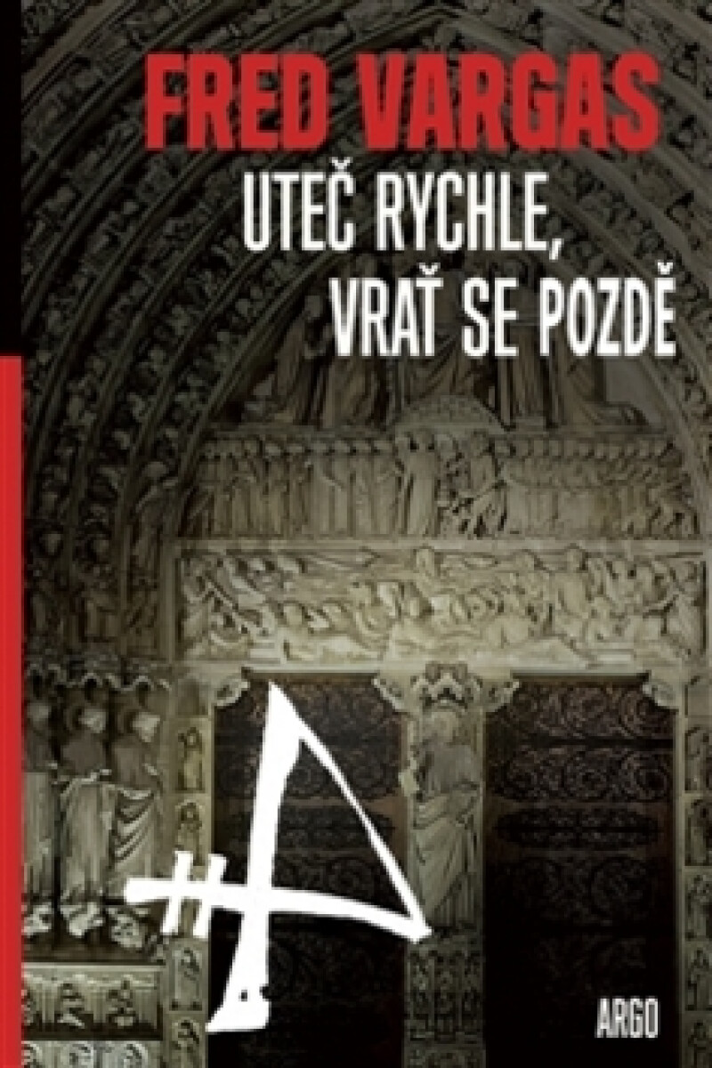 Kniha Uteč rychle a vrať se pozdě