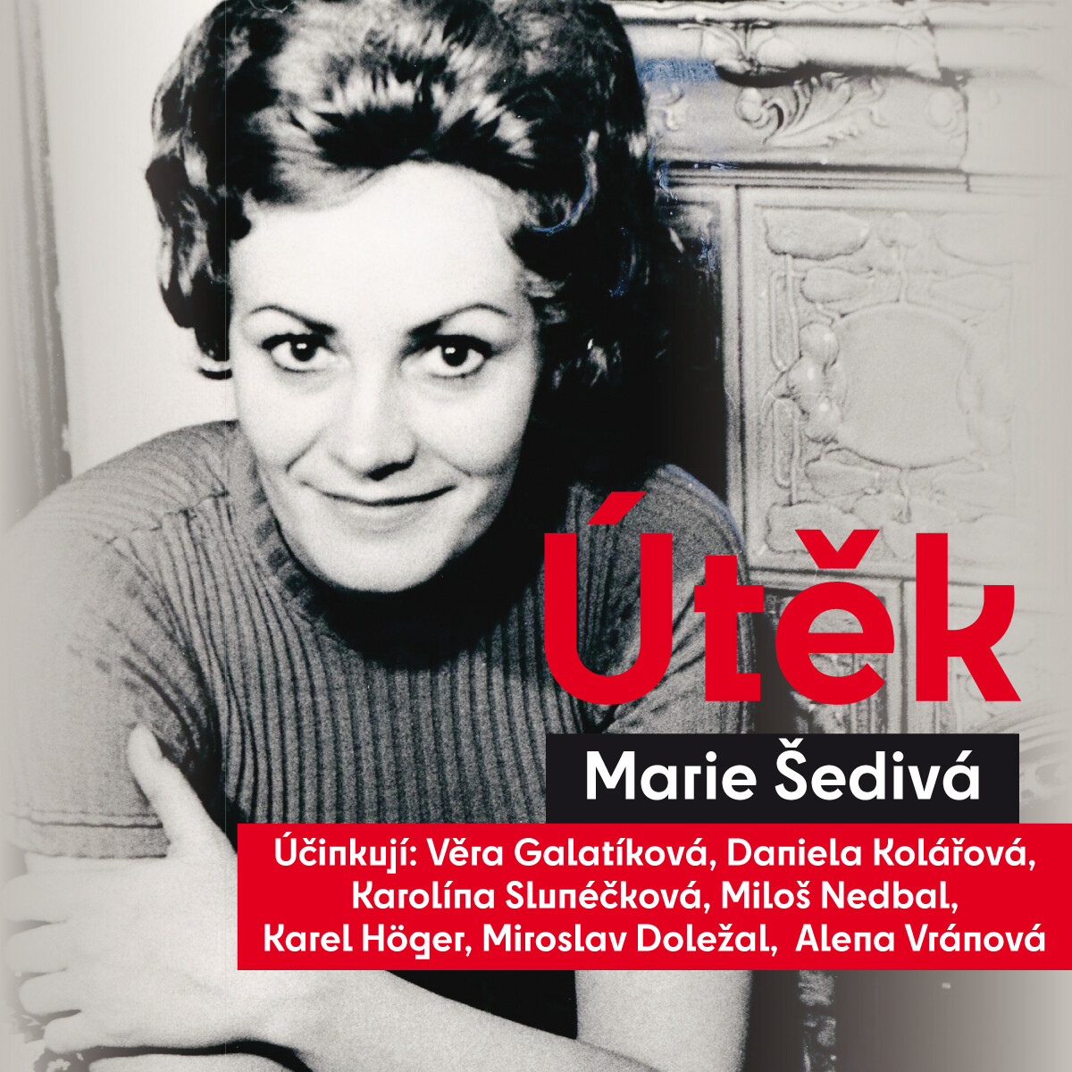 Levně Útěk - Marie Šedivá - audiokniha