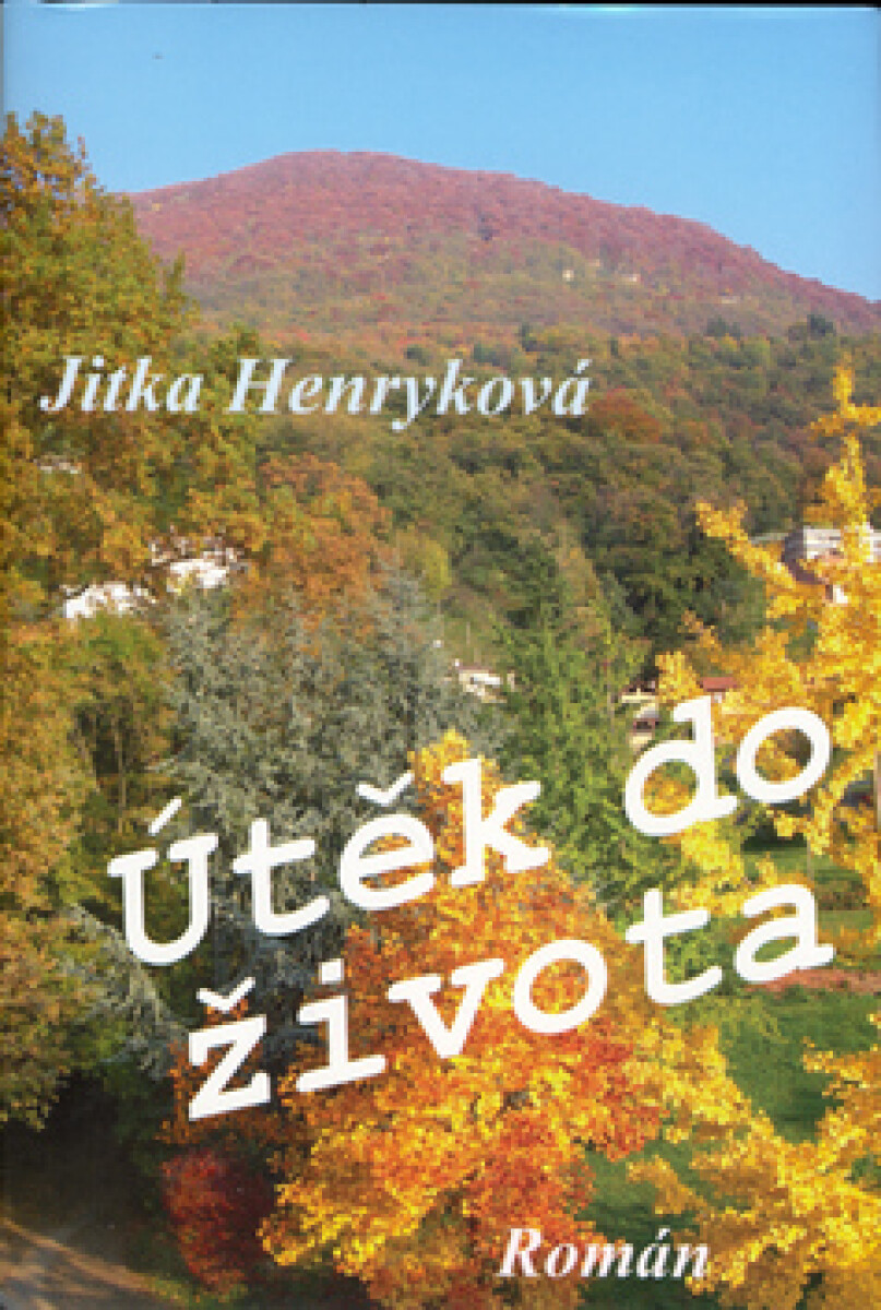 Kniha Útěk do života