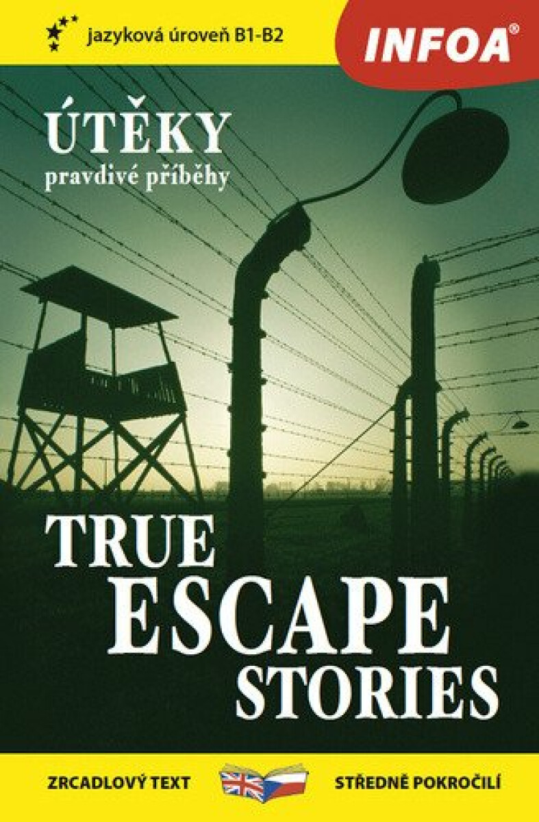 True Escape Stories/Útěky - pravdivé příběhy