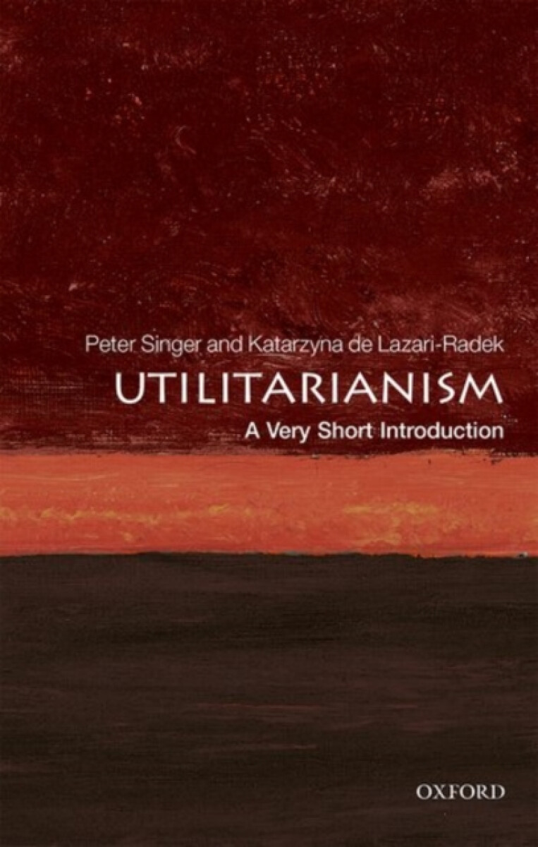 Kniha Utilitarianism: A Very Short Introduction