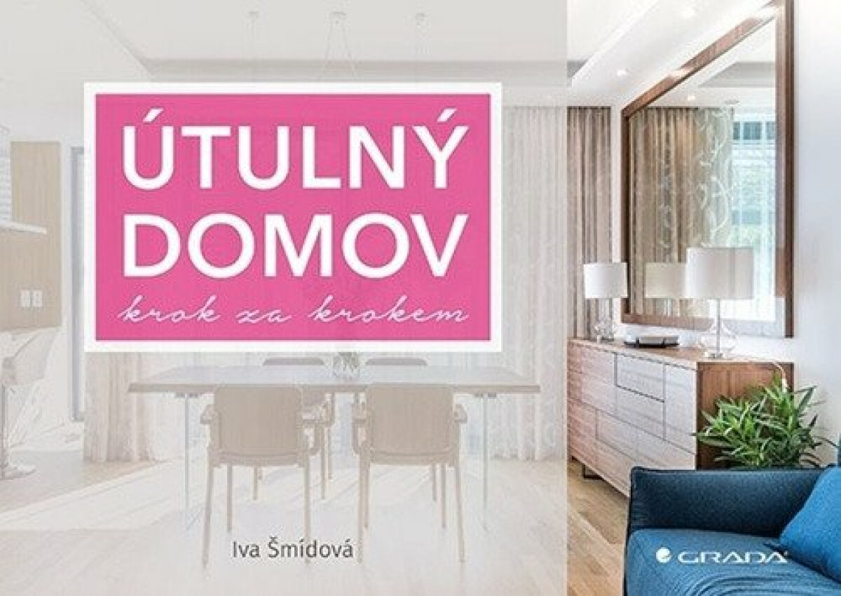 Útulný domov krok za krokem koupíte na Knihydobrovsky.cz
