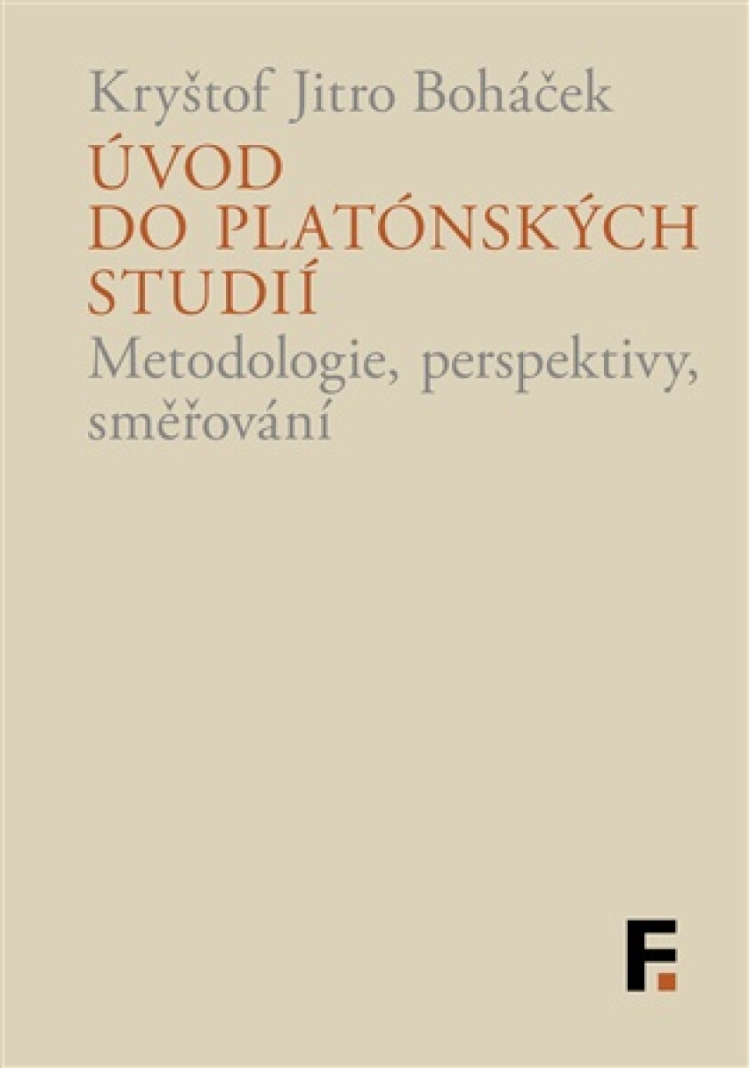 Kniha Úvod do platónských studií - Metodologie, perspektivy, směřování