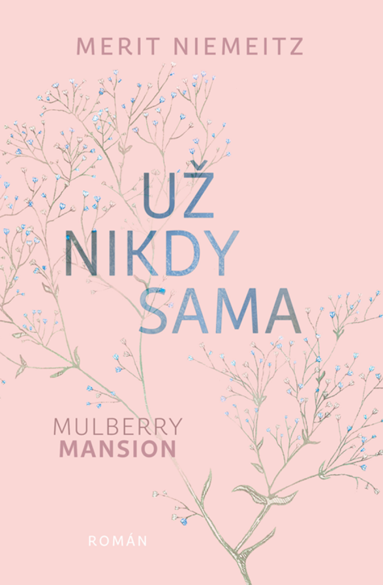 Už nikdy sama - Merit Niemeitz