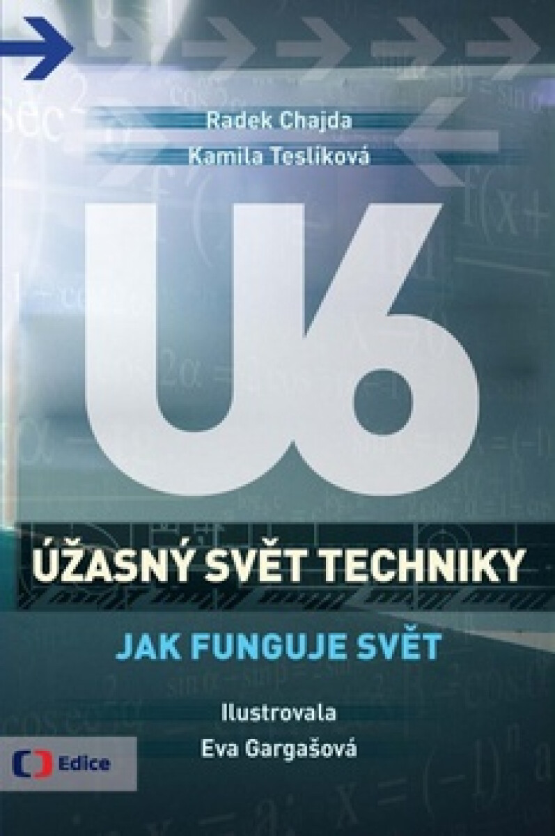 Kniha Úžasný svět techniky U6: Jak funguje svět