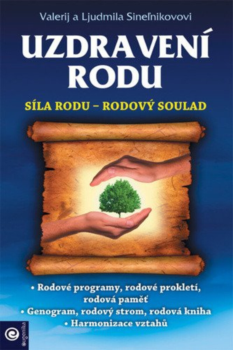 Kniha Uzdravení rodu - Síla rodu / Rodový soulad