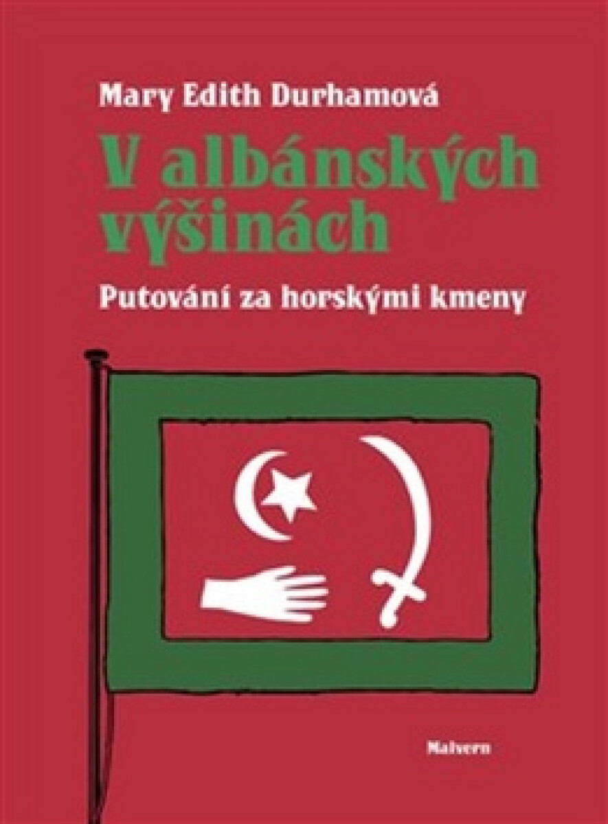Kniha V albánských výšinách - Putování za horskými kmeny