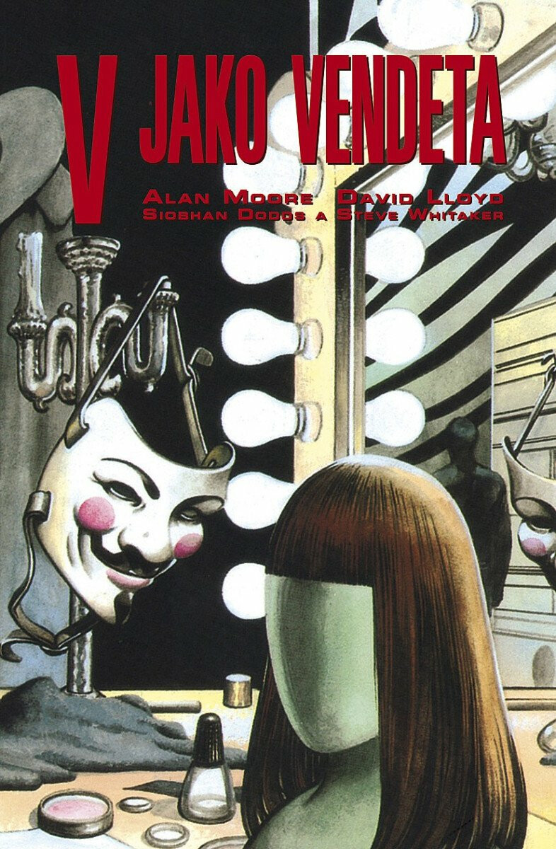 V jako Vendeta - Alan Moore, David Lloyd, Steve Whitaker
