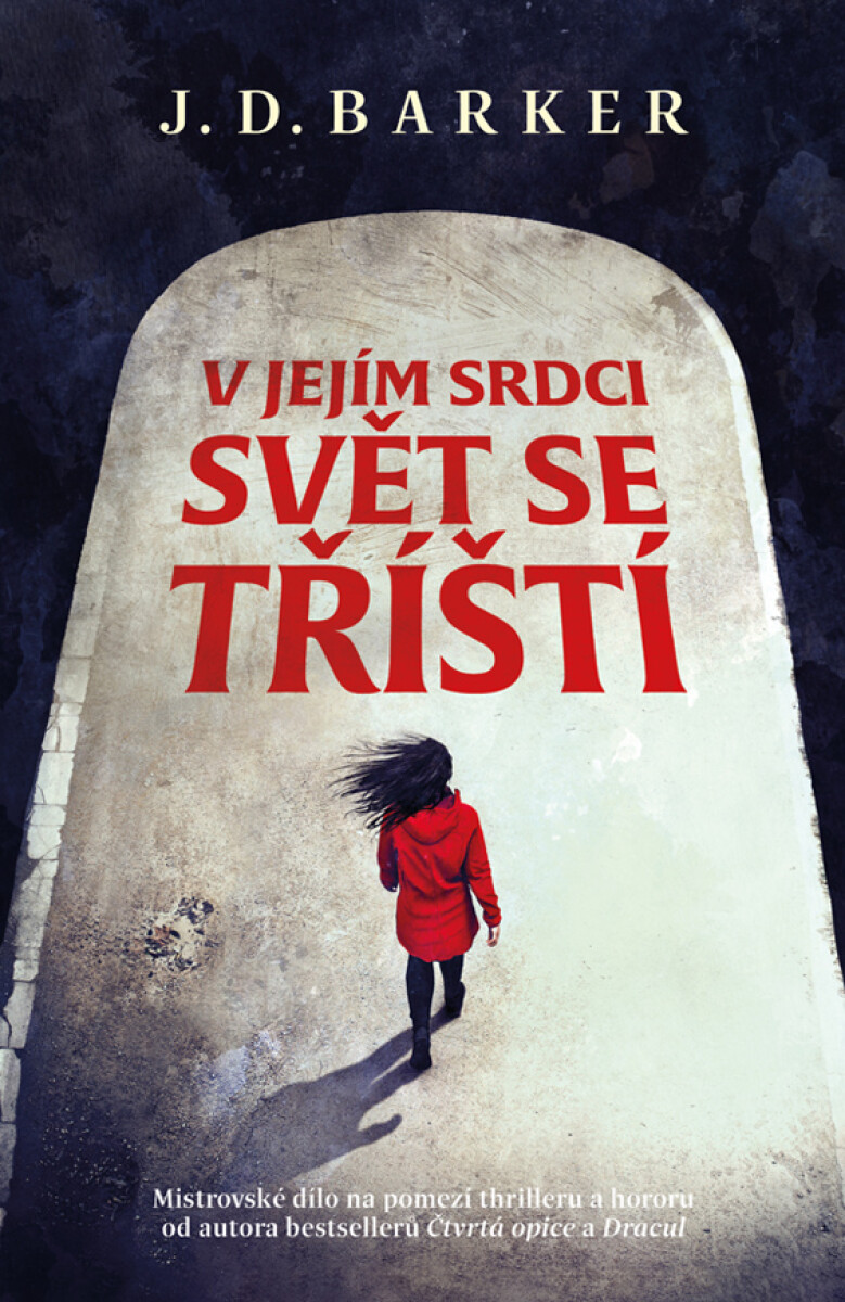Levně V jejím srdci svět se tříští - J. D. Barker
