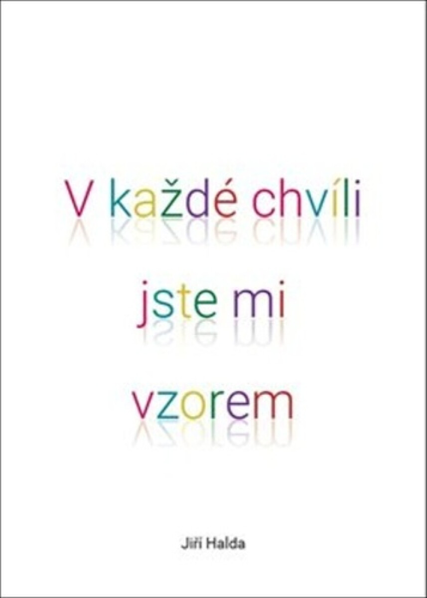 Kniha V každé chvíli jste mi vzorem