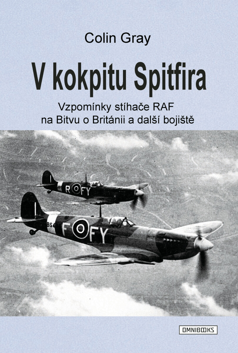 V kokpitu Spitfira - Colin Gray