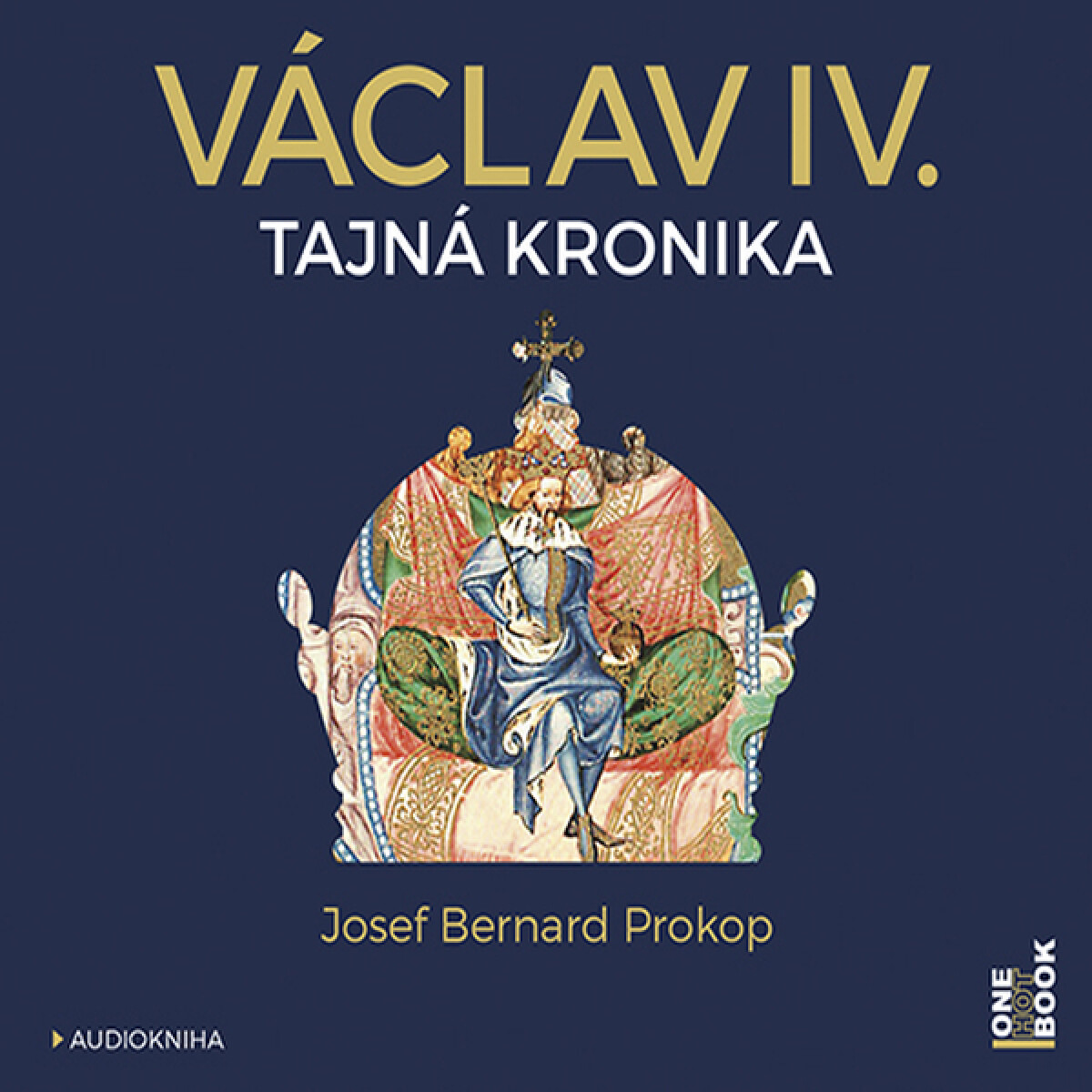 Levně Václav IV. - Josef Bernard Prokop - audiokniha