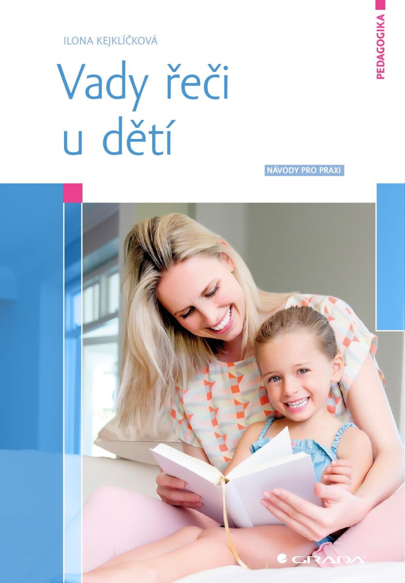 Vady řeči u dětí - Ilona Kejklíčková