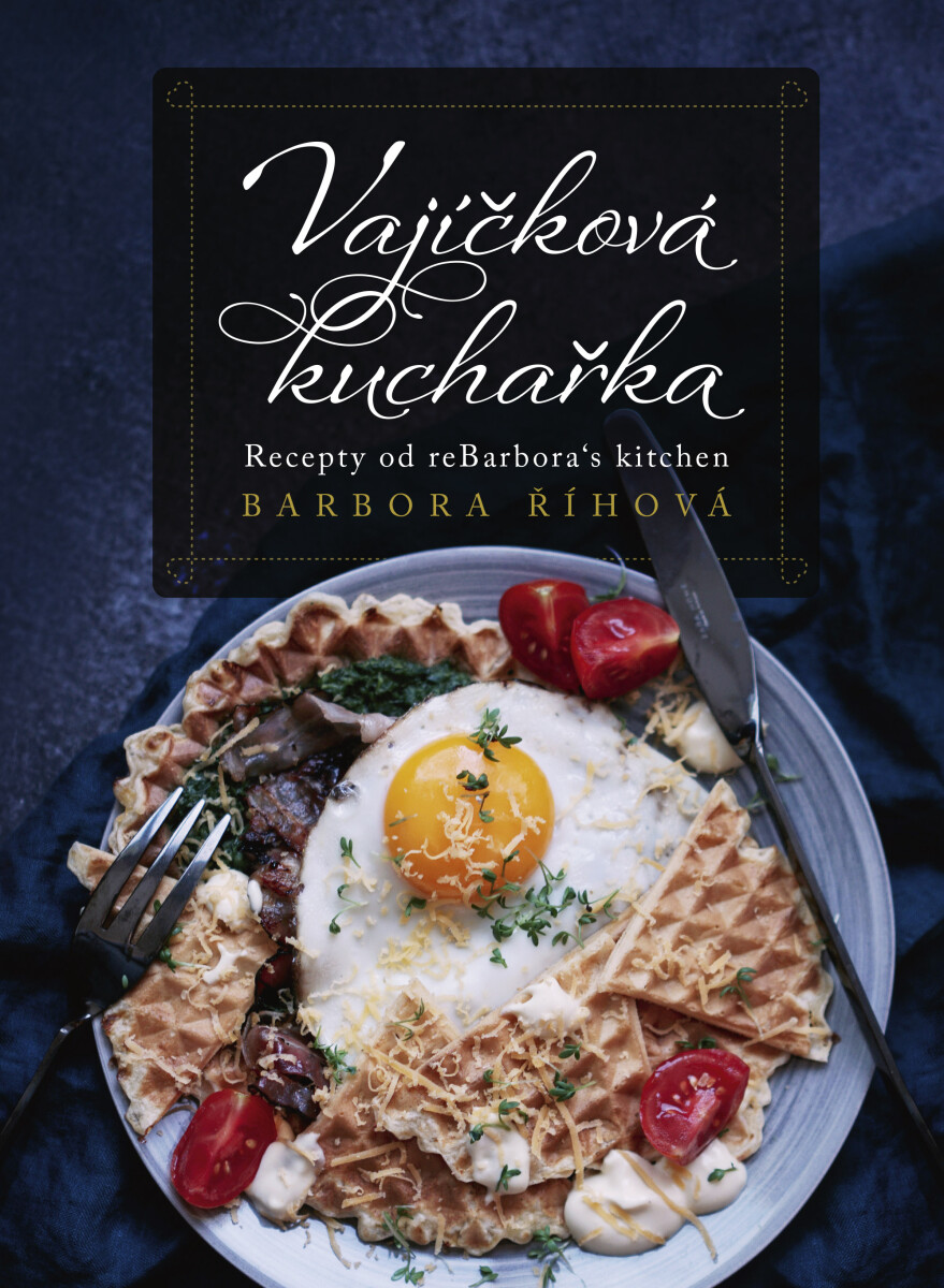 Vajíčková kuchařka - Barbora Říhová