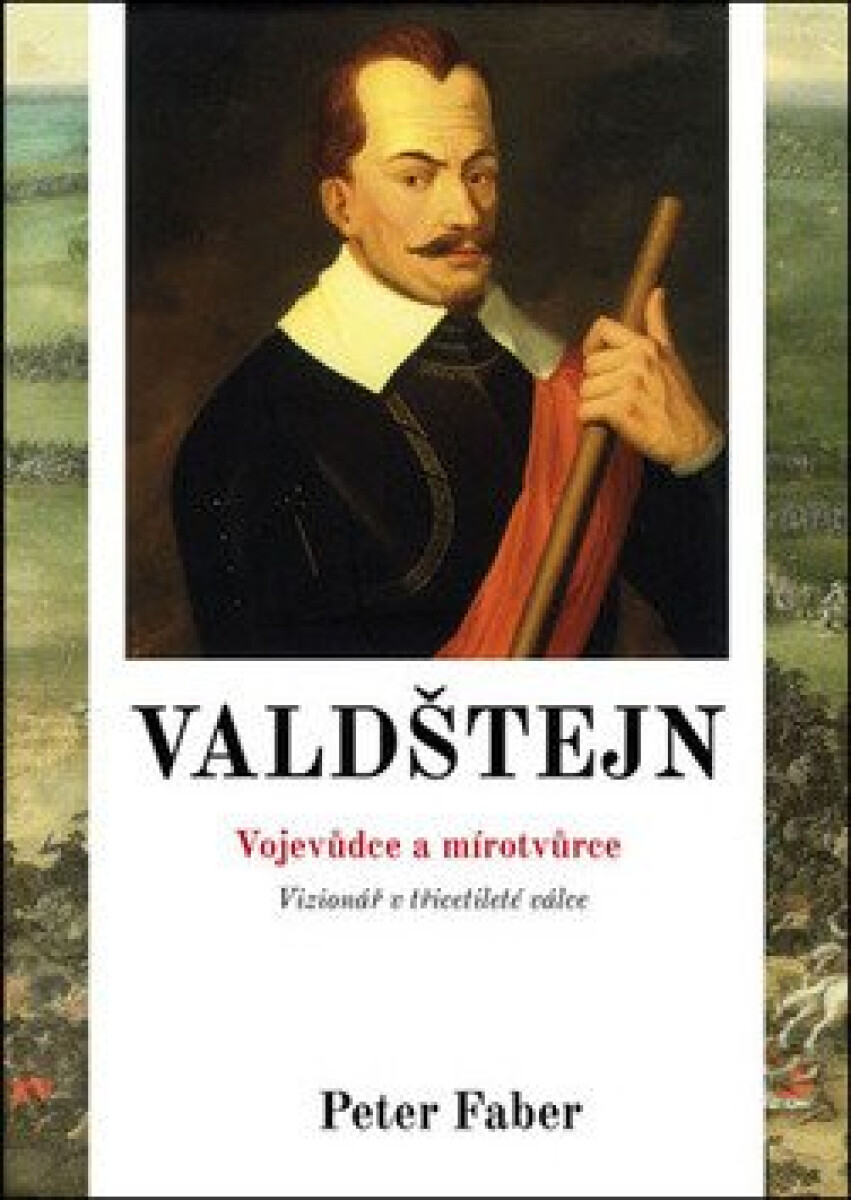 Kniha Valdštejn - Vojevůdce a mírotvůrce