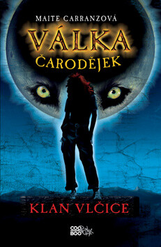 Kniha Válka čarodějek 1 - Klan vlčice