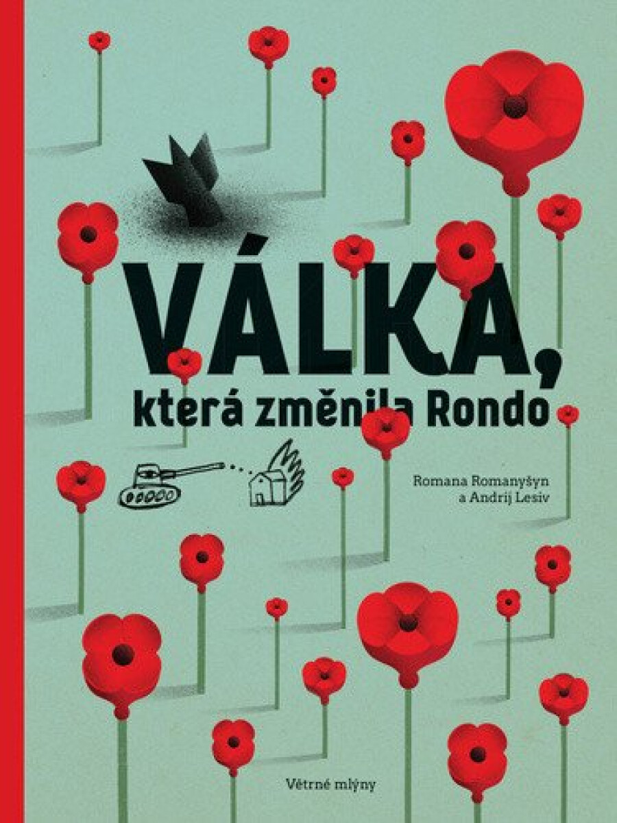 Kniha Válka, která změnila Rondo / Війна, що змінила Рондо