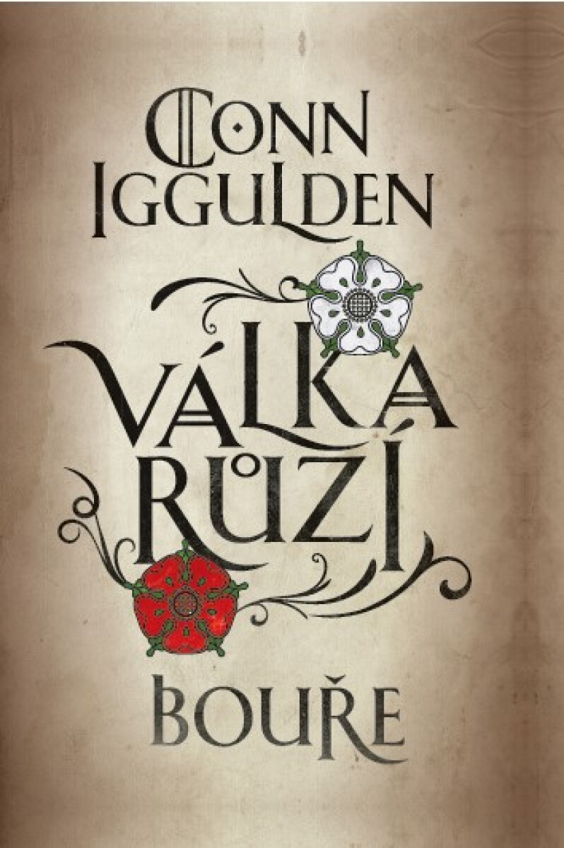 Levně Válka růží 1: Bouře - Conn Iggulden