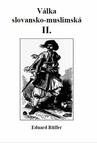 Kniha Válka slovansko-muslimská - Část druhá