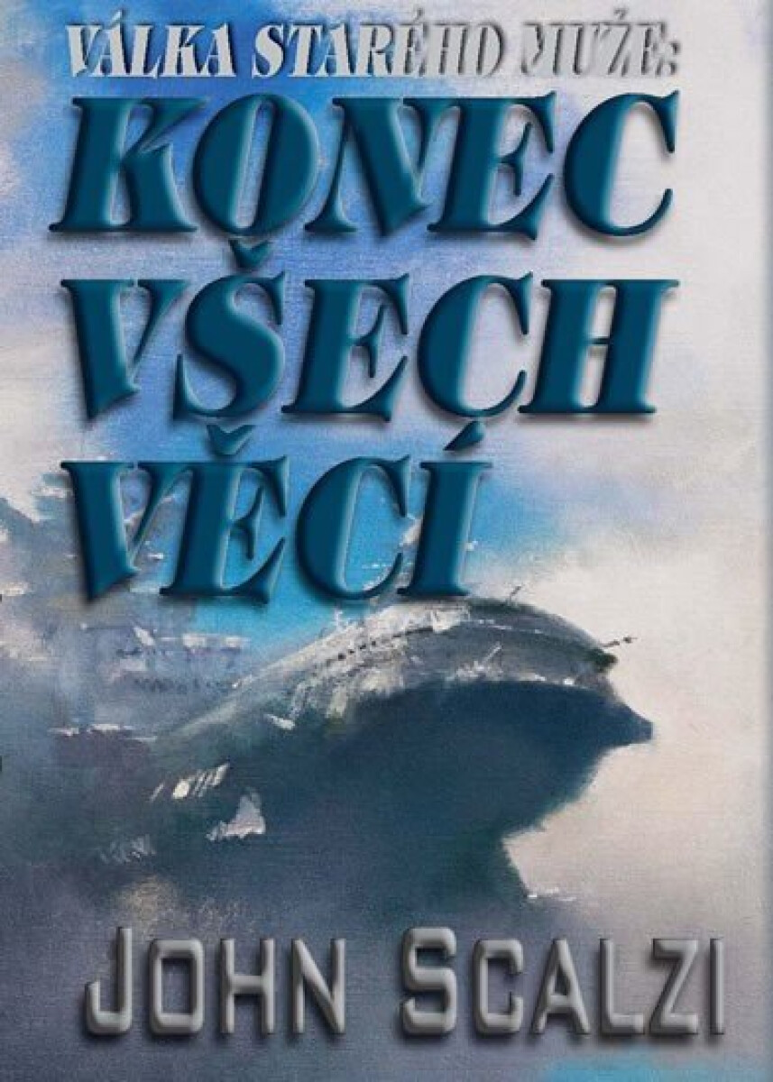 Kniha Válka starého muže - Konec všech věcí