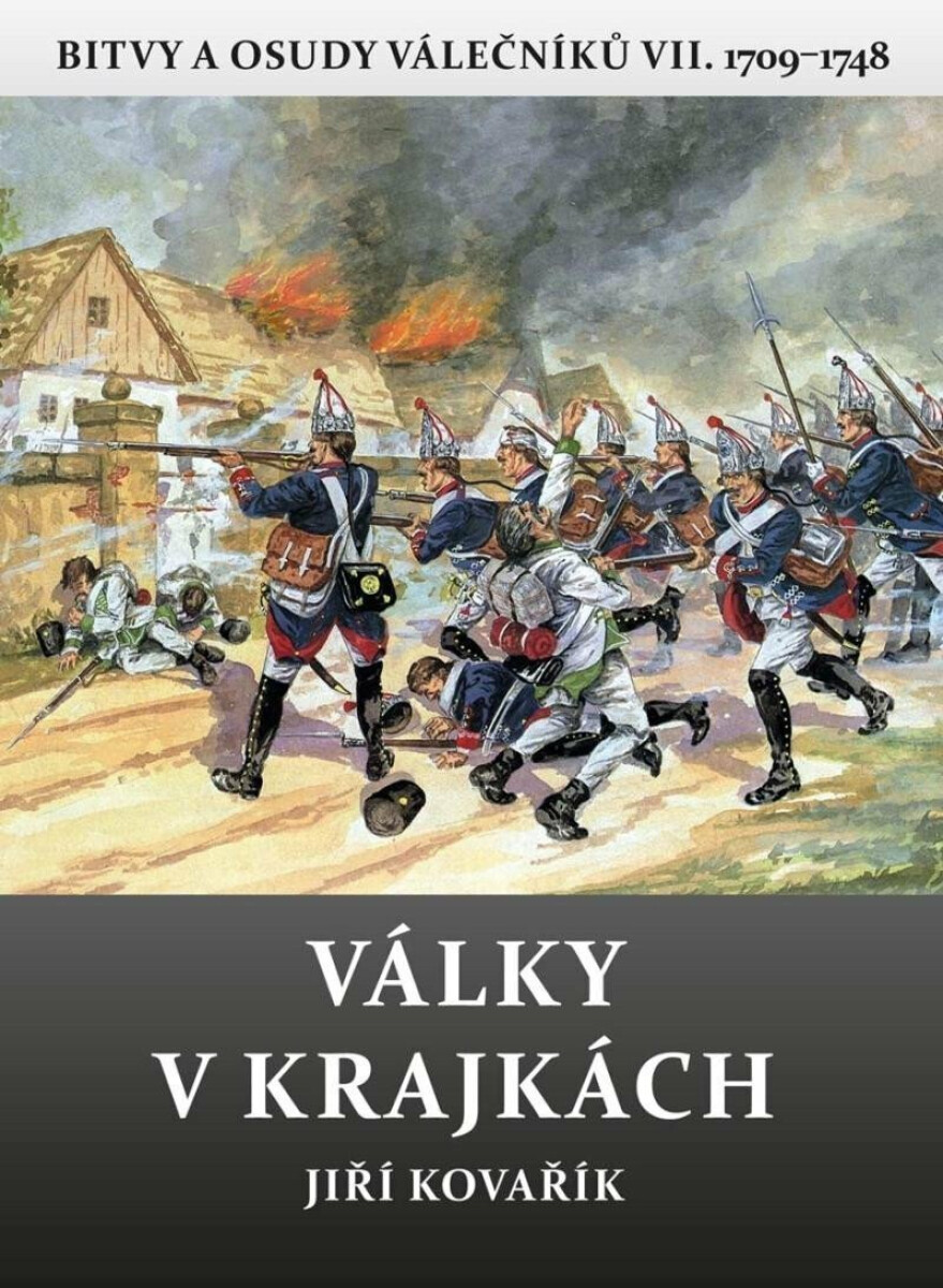 Kniha Války v krajkách. Bitvy a osudy válečníků VII. 1709–1748