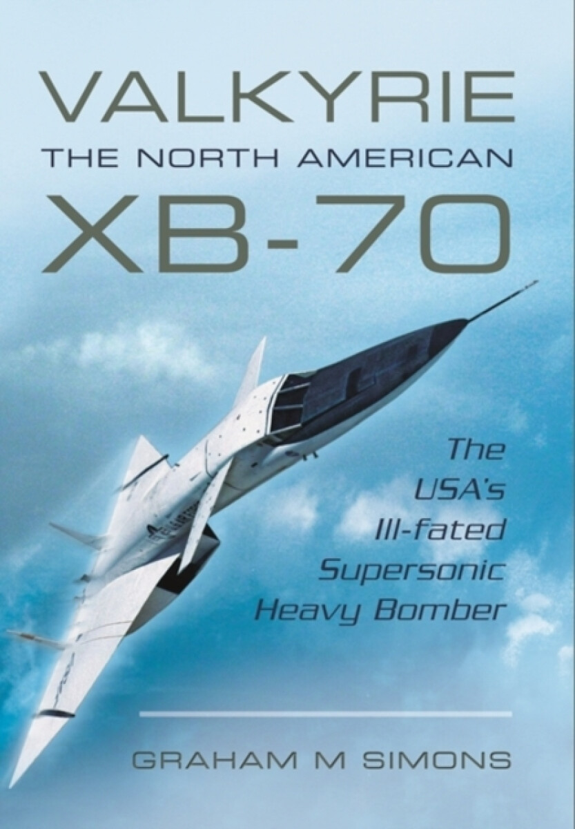 Kniha Valkyrie: The North American XB-70