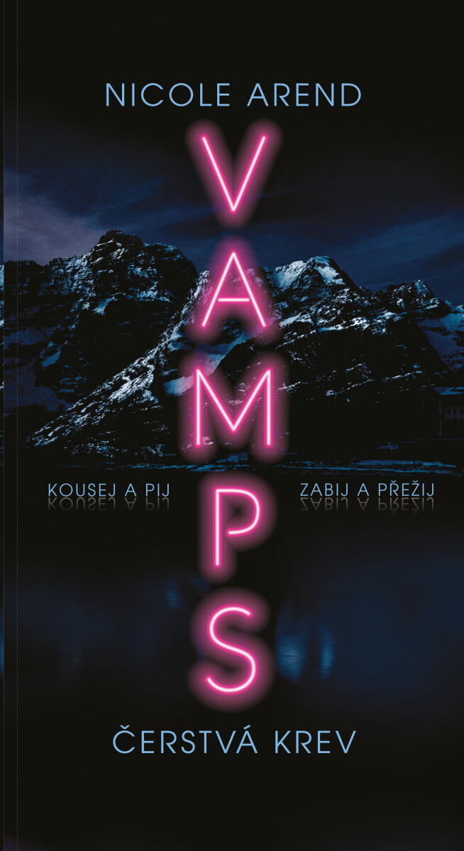 VAMPS: Čerstvá krev - Nicole Arend