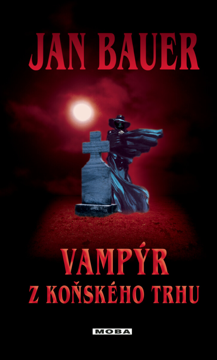 Vampýr z Koňského trhu - Jan Bauer