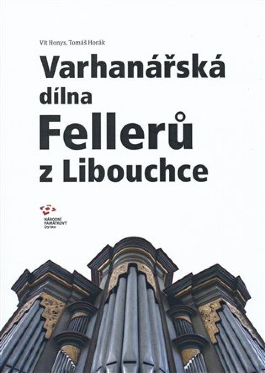 Kniha Varhanářská dílna Fellerů z Libouchce