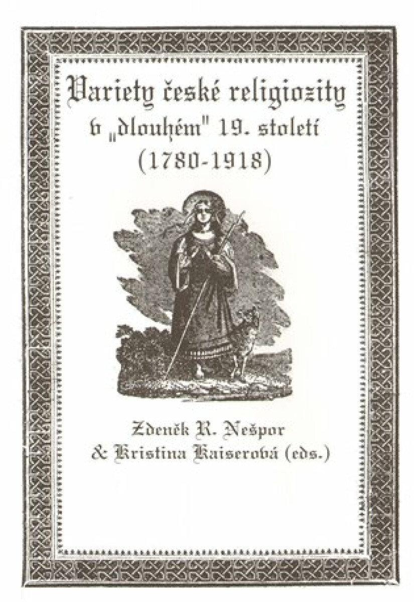 Kniha Variety české religiozity v „dlouhém“ 19. století (1780-1918)